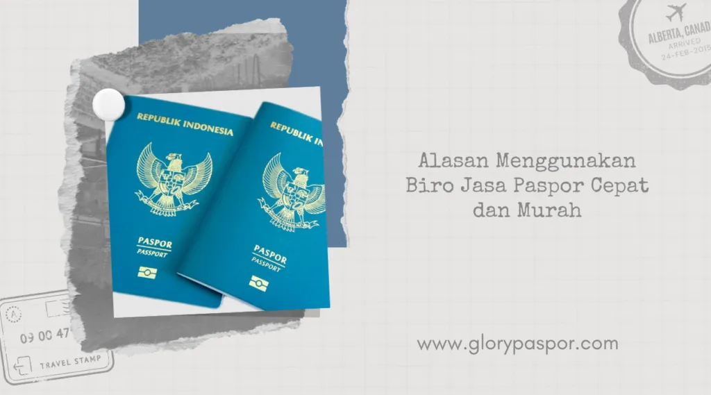 Alasan Menggunakan Biro Jasa Paspor Cepat dan Murah