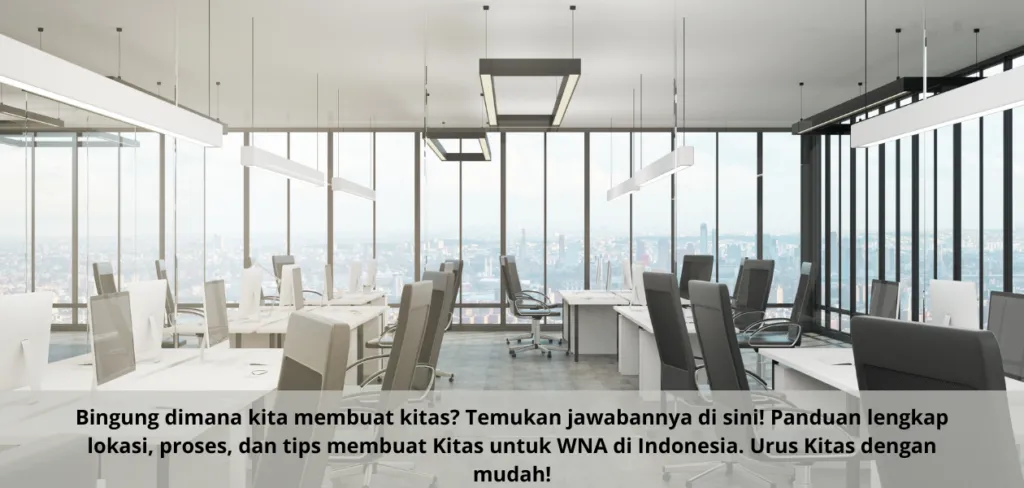 Dimana kita membuat kitas?